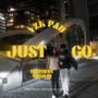 JUST GO (Explicit)