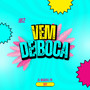 Vem de Boca (EletroFunk) [Explicit]