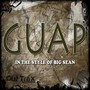 Guap (In The Style Of Big Sean) - Single