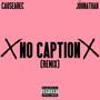 No Caption Remix (Explicit)