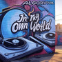 In My Own World (Explicit)