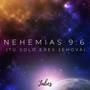 Nehemias 9:6 (Tú Solo Eres Jehová)