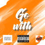 Go With (Explicit)