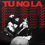 TU NO LA TIENE (feat. Farid Samali) [Explicit]