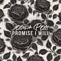 Promise I Will