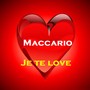 Je te love