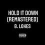 Hold It Down (Remastered) [Explicit]