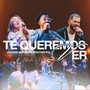 Te Queremos Ver (En Vivo)