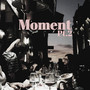 Moment, Pt.2