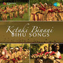 Ketaki Binani Bihu Songs