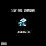 Step into Unknown (Explicit)