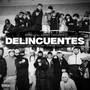 DELINCUENTES (Explicit)