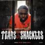 Tears & Shackles (Explicit)