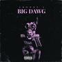 Big Dawg (Explicit)