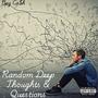 Random Deep Thoughts & Questions (feat. Ocean Strings Beats) [Explicit]