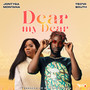 Dear My Dear (Explicit)