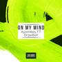 On My Mind (feat. Dr3wBoY) [Explicit]