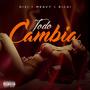 Todo Cambia (Explicit)