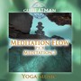 Meditation Flow, Pt. 8 - Meditation 3 (Yoga Version)