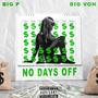 No Days Off (feat. Big Von) [Explicit]