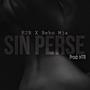 SIN PERSE (feat. Bebo MJA) [Explicit]