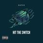 Hit The Switch (Explicit)