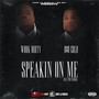 Speakin On Me (feat. Tony Rashad) [Explicit]