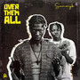 Over Them All