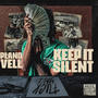 Keep it Silent (Explicit)