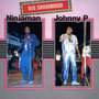 Big Showdown: Ninjaman & Johnny P