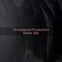 Orchestral Production Music Set