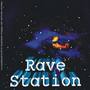 Rave Station