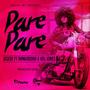 Pare Pare (feat. Rankaddah & VDJ Jones) [Pale Pale]