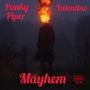 Mayhem (feat. Valentinoybg) [Explicit]