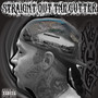 Straight Out The Gutter (Explicit)