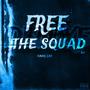 Free The Squad (DELUXE) [Explicit]