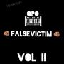 FALSEVICTIM Vol 2 (Explicit)