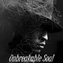 Unbreakable Soul