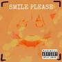 SMILE PLEASE (Explicit)