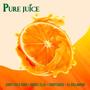 Pure Juice (feat. Dougie Ellis & DJ DollaMenu) [Explicit]