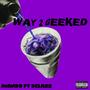 WAY2GEEKED (feat. Eclass) [Explicit]