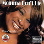 Momma Don't Lie (Explicit)