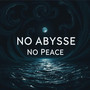 No Abysse No Peace