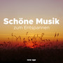 Schöne Musik zum Entspannen