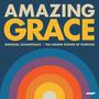 Amazing Grace (Original Motion Picture Soundtrack) (feat. Wintley Phipps, Bossi & Mark Barden)