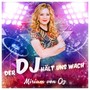 Der DJ hält uns wach