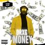 DRXG MONEY (Explicit)