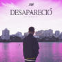 Desapareció (Explicit)