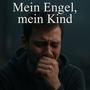 Mein Engel, Mein Kind