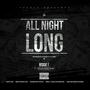 ALL NIGHT LONG (feat. Southside Slim aka 3kTowjo) [Explicit]